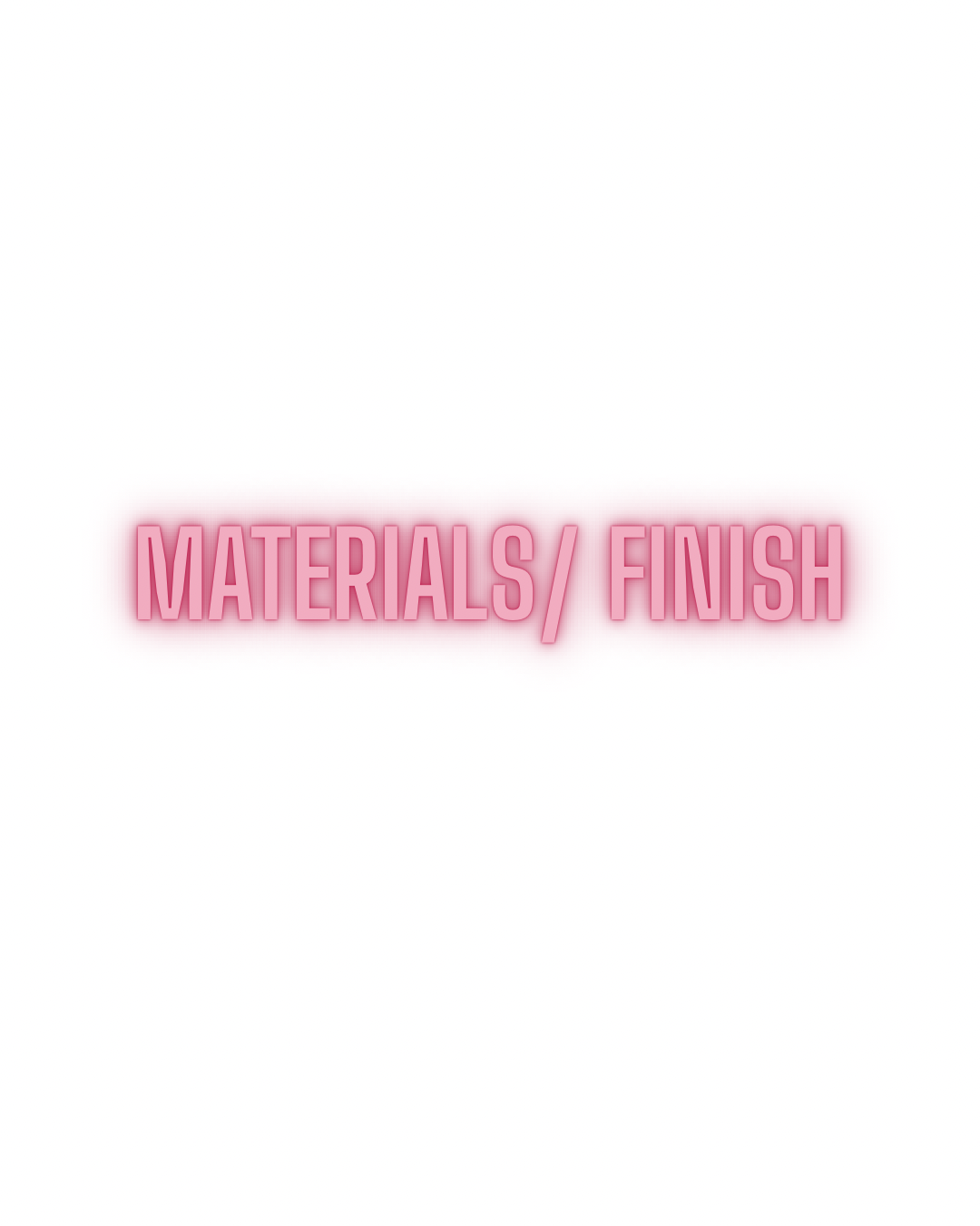 Material/ Finish
